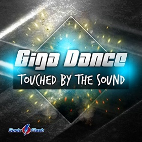 GIGA DANCE - TOUCHED BY THE SOUND